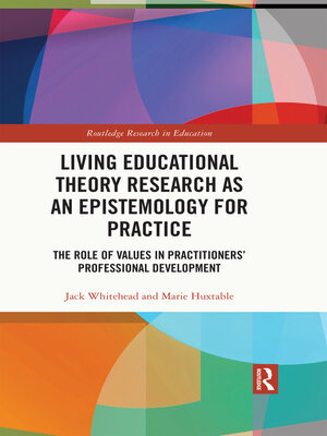 cover image of Living Educational Theory Research as an Epistemology for Practice